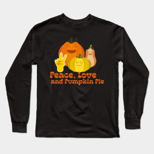 Peace, Love, and Pumpkin Pie Hippie Gnome Thanksgiving Long Sleeve T-Shirt